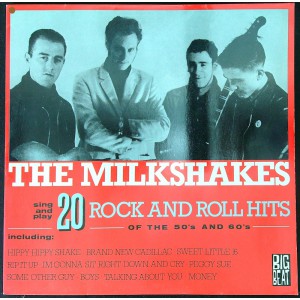 MILKSHAKES 20 Rock And Roll Hits Of The 50's And 60's (Big Beat Records – WIKM 20) UK 1984 LP (Rock & Roll, Garage Rock)